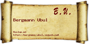 Bergmann Ubul névjegykártya